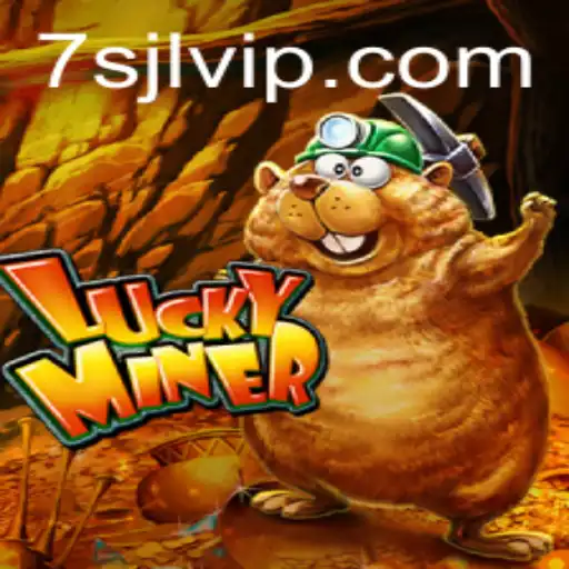 Discover the Thrills of LuckyMiner: The Ultimate Gaming Experience with 7SJL